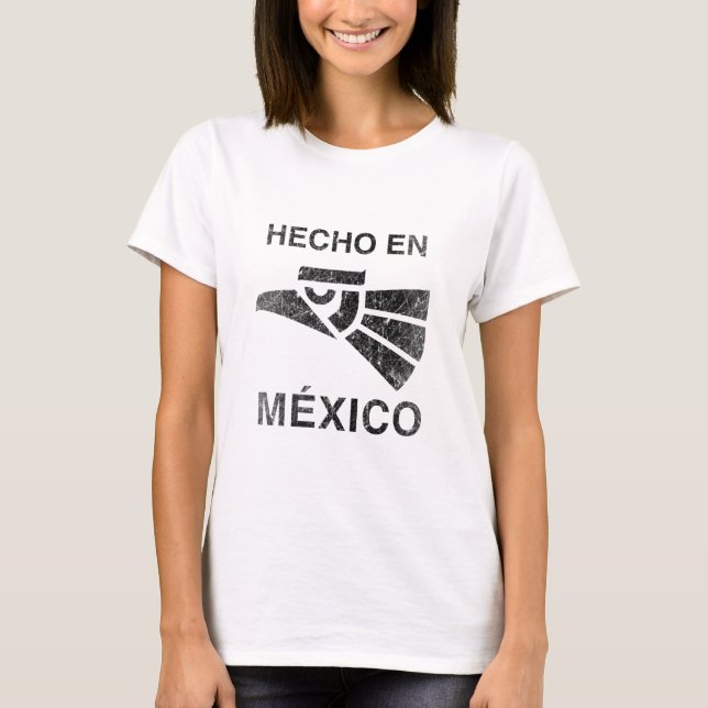 Hecho en Mexico T-Shirt (Front)