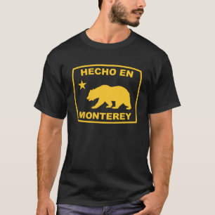 Hecho en Monterey California Republic Pacific Coas T-Shirt
