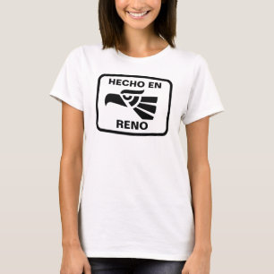 Hecho en Reno personalizado custom personalised T-Shirt