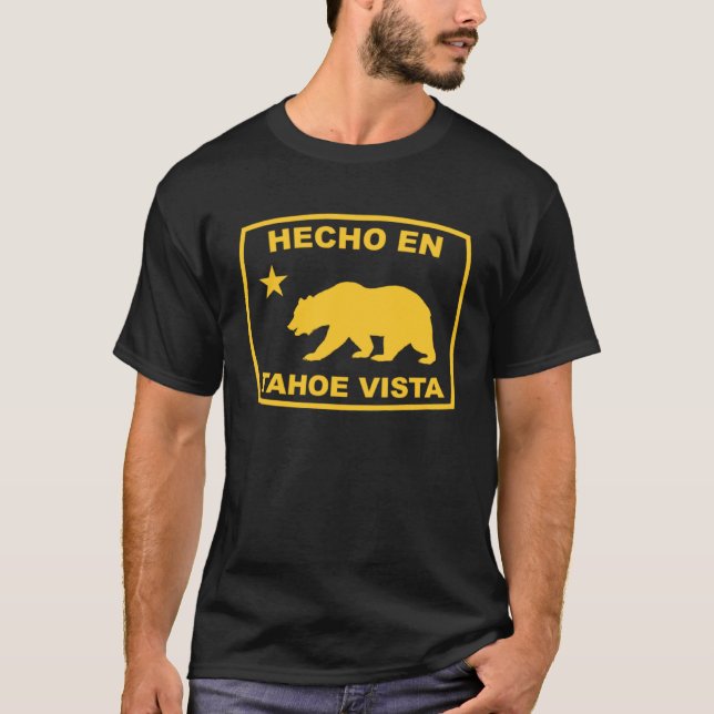 Hecho en Tahoe Vista California Republic Pacific C T-Shirt (Front)