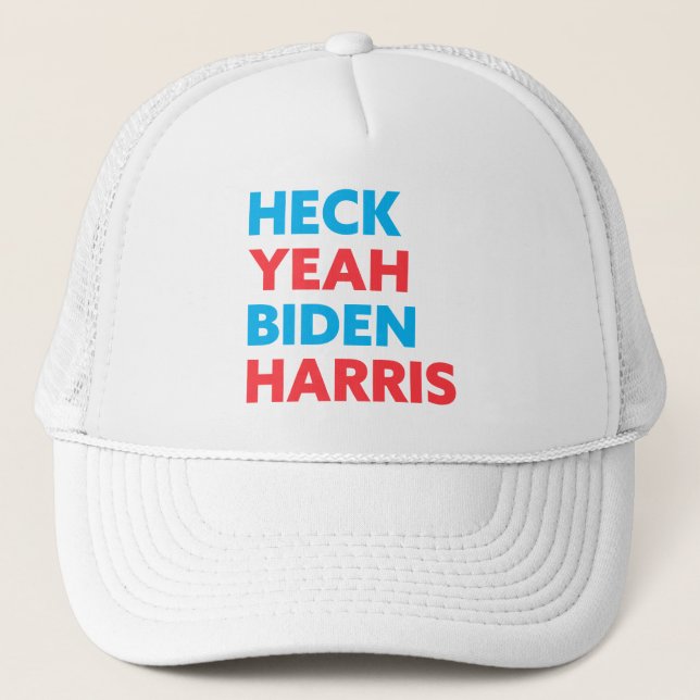 Heck Yeah Biden Harris Custom Colors Trucker Hat (Front)