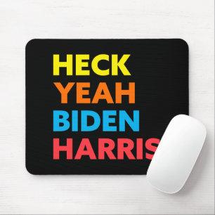 Heck Yeah Biden Harris Custom Colours Mouse Mat