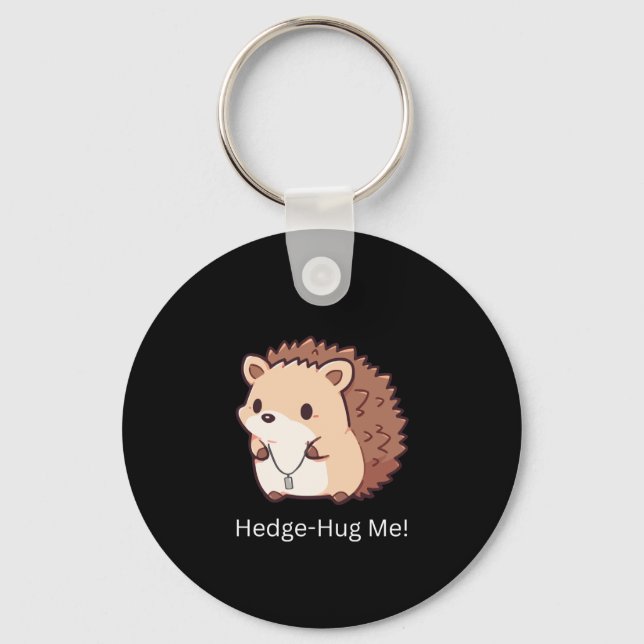 Hedge-Hug Me Key Ring (Front)