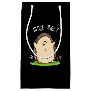 Hedge Hugs Funny Hedge Hog Pun Small Gift Bag