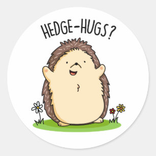 Hedge Hugs Funny Hedgehog Pun  Classic Round Sticker