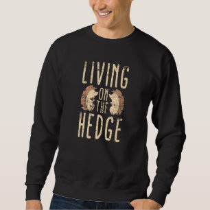Hedge Nature Forest Animal Cute Wildlife Hedgehog Sweatshirt