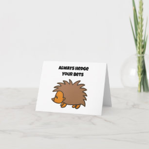 Hedge Your Bets Hedgehog Funny Gambling Cartoon Card