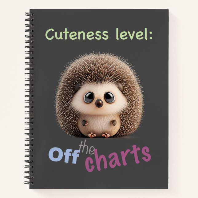 Hedgehog Cuteness Level Cute Adorable Funny Quote Notebook (Front)