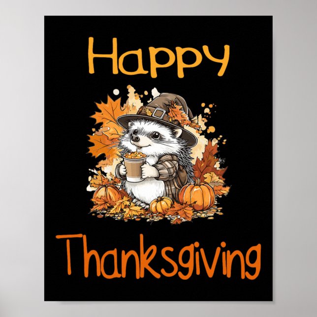 Hedgehog Fall Thanksgiving Happy Thanksgiving  Poster (Front)