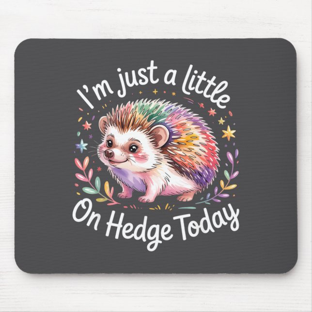 Hedgehog Lover Animal Pun I'm Just A Little On Hed Mouse Mat (Front)