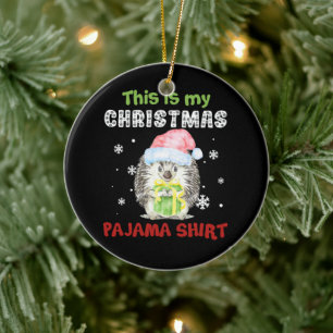 Hedgehog This Is My Christmas Pajama Shirt Ceramic Tree Decoration