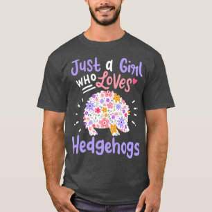 Hedgehogs Hedgehog Lover T-Shirt