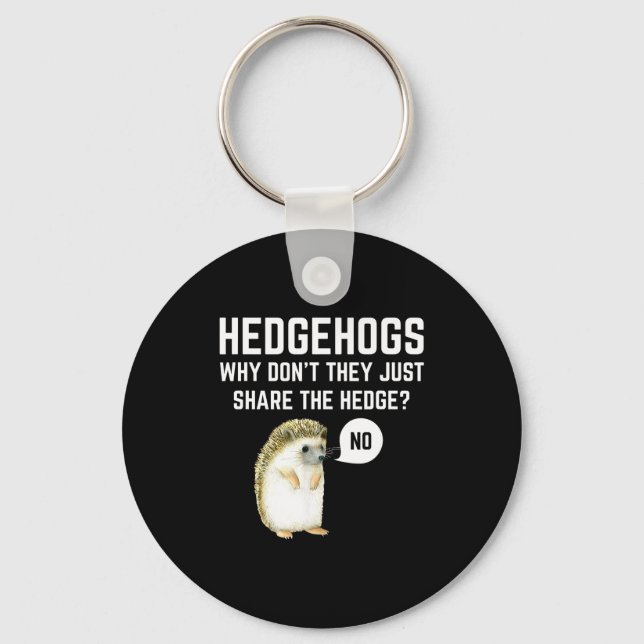 Hedgehogs Why Don't They Just Share The Hedge Funn Key Ring (Front)