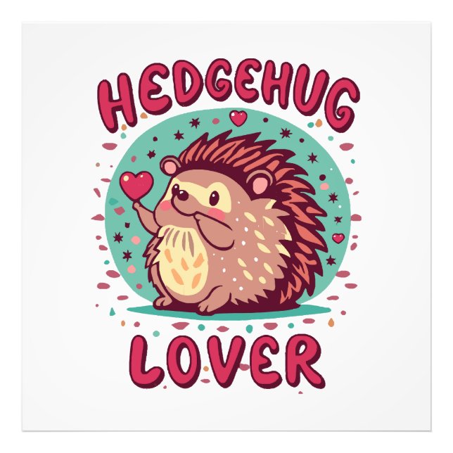 Hedgehug Lover Photo Print (Front)