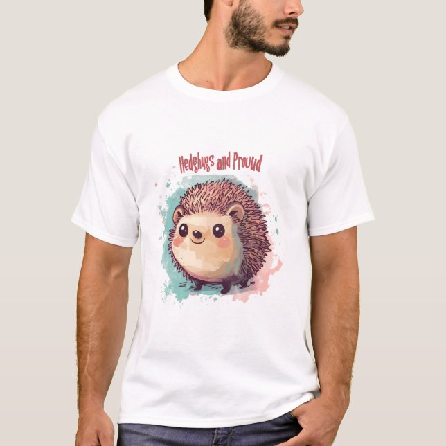 Hedgehugs and Proud T-shirt Design - Cute Hedgehog (Front)