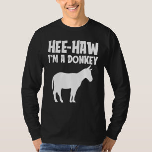 Hee-Haw Im a Donkey Funny Lazy Halloween Costume F T-Shirt