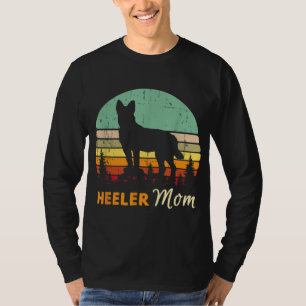 Heeler Mum Mama Mother Pet Cattle Dog Owner Gift T-Shirt