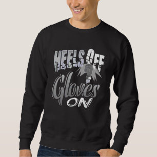 Heels Off Girls On Boxing Humour Funny Girl Boxer Sweatshirt
