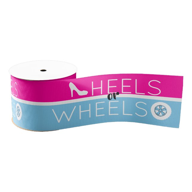 Heels or Wheels |Pink and Blue Gender Reveal Grosgrain Ribbon (Spool)