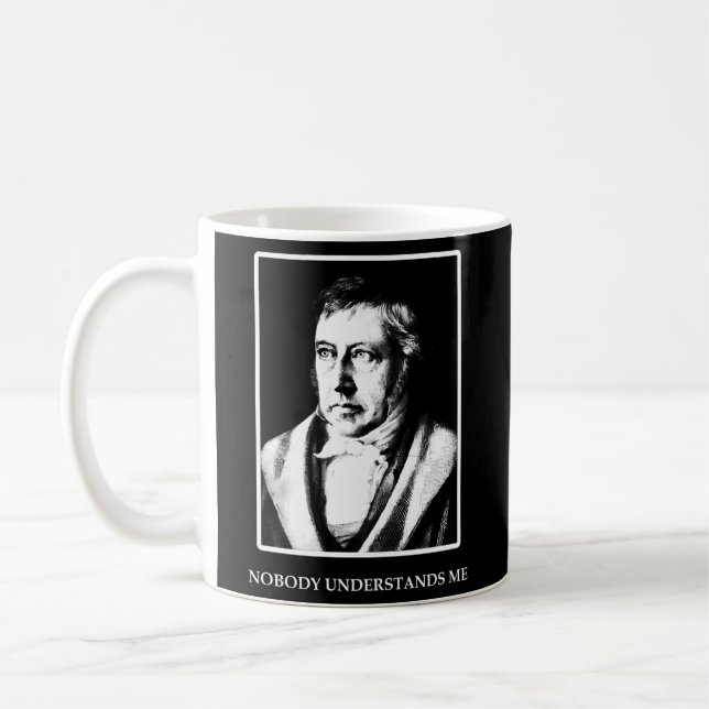 Hegel Nobody Understands Me Fun Philosopher Coffee Mug (Left)
