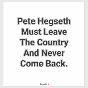 Hegseth Must Leave America Hankamer Artjunkhaus