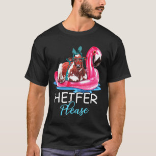 Heifer Please Funny Flamingo Float Bandanna Cow Fa T-Shirt