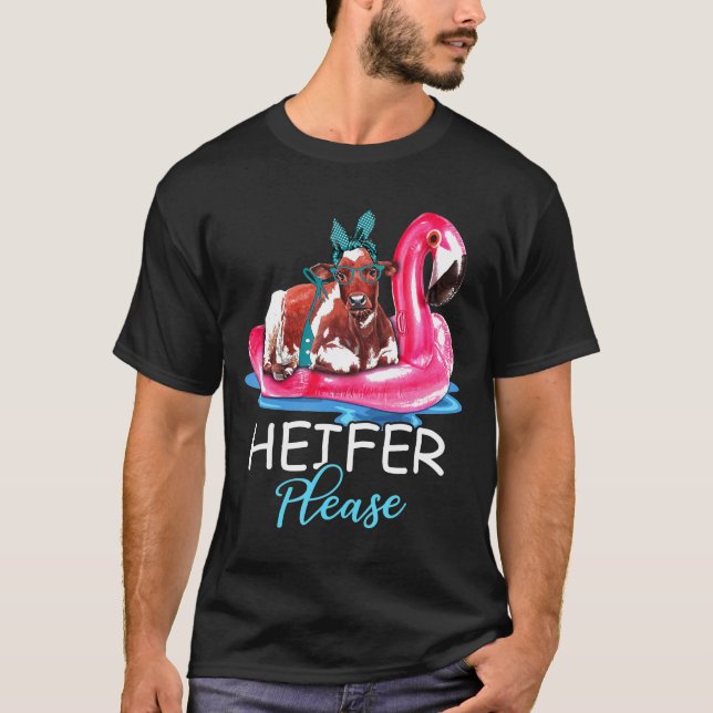 Heifer Please Funny Flamingo Float Bandanna Cow Fa T-Shirt (Front)