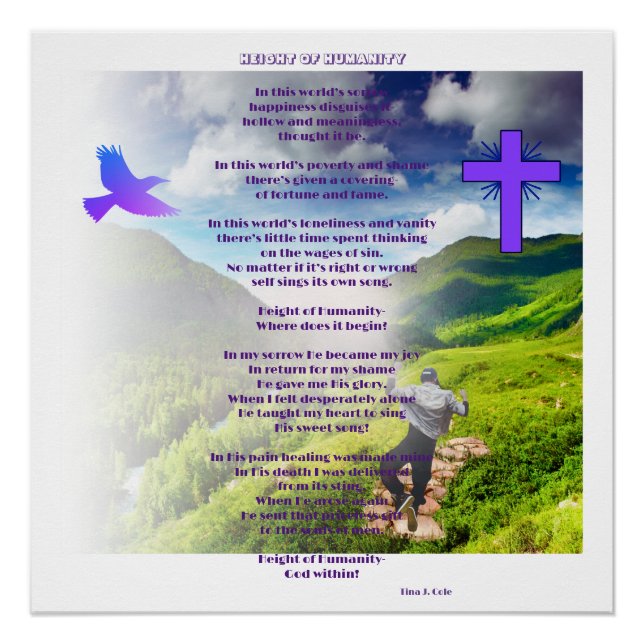 Height Of Humanity Faith Poem Glossy Poster (Front)