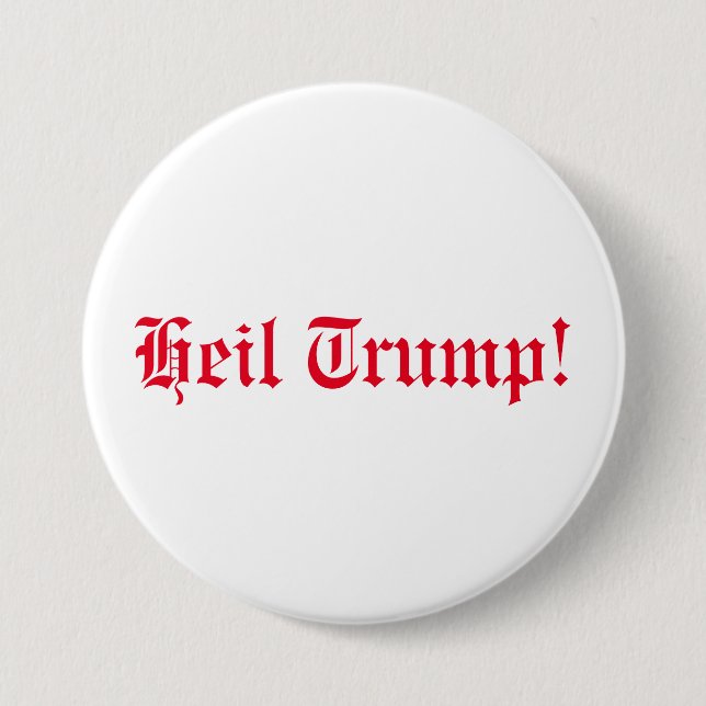 Heil Trump! 7.5 Cm Round Badge (Front)