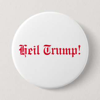 Heil Trump! 7.5 Cm Round Badge