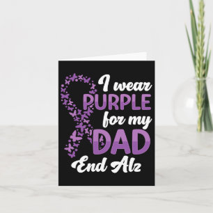 Heimerheimer Awareness I Wear Purple For My Dad En Card