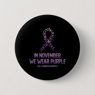 Heimerheimer Awareness Month In In November We Wea 6 Cm Round Badge