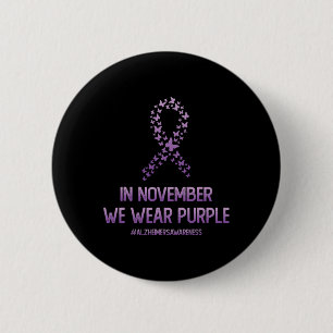 Heimerheimer Awareness Month In In November We Wea 6 Cm Round Badge