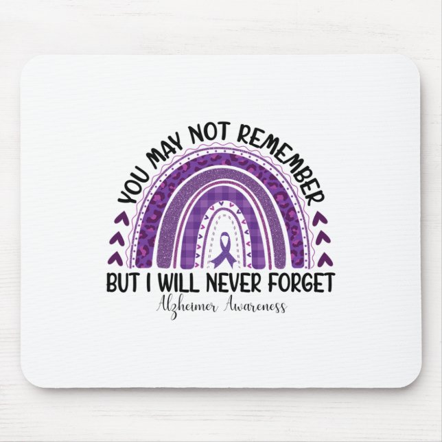 Heimerheimer Awareness You May Not Remember I Will Mouse Mat (Front)