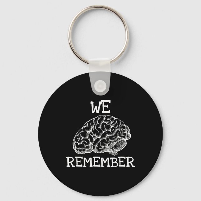 Heimerheimer Dementia We Remember When Loved Ones  Key Ring (Front)