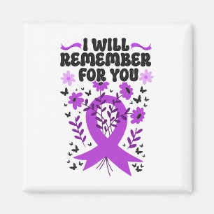 Heimerheimer's Dementia Awareness Support I Will R Magnet