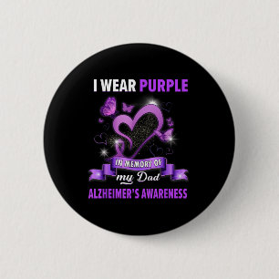 Heimers Awareness I Wear Purple In Memory Of My Da 6 Cm Round Badge