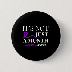 Heimers Awareness Its Not Just A Month Heimers 6 Cm Round Badge