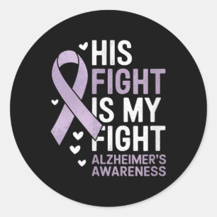 Heimers Shirt His Fight Is My Fight Heimers Awaren Classic Round Sticker