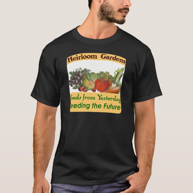 Heirloom Gardens Green Saying T-Shirt (Front)