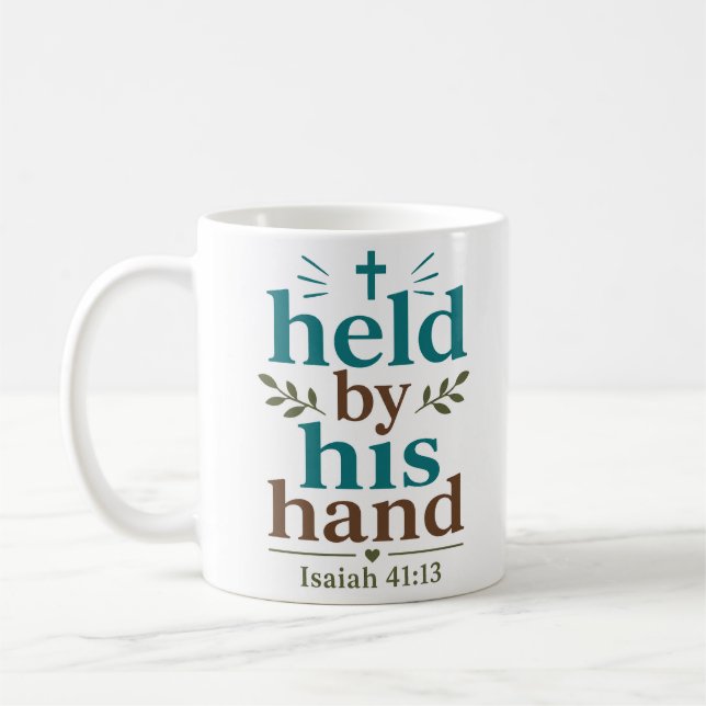 Held By His Hand Inspiring Biblical Truth Quote Coffee Mug (Left)