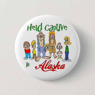 Held Captive in Alaska 6 Cm Round Badge