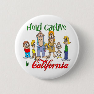 Held Captive in California 6 Cm Round Badge