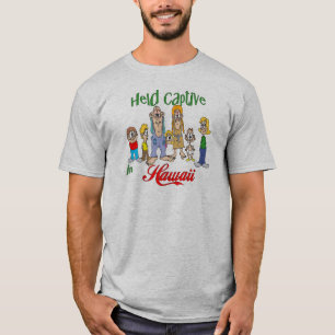 Held Captive in Hawaii T-Shirt