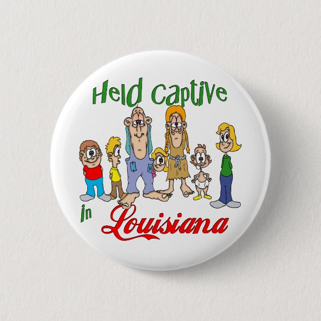 Held Captive in Louisiana 6 Cm Round Badge (Front)