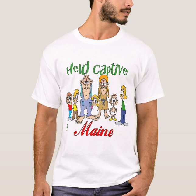 Held Captive in Maine T-Shirt (Front)