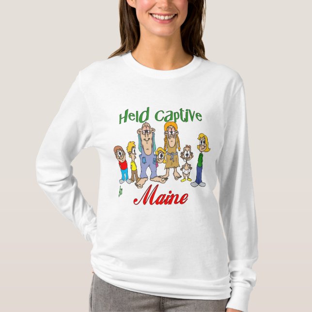 Held Captive in Maine T-Shirt (Front)