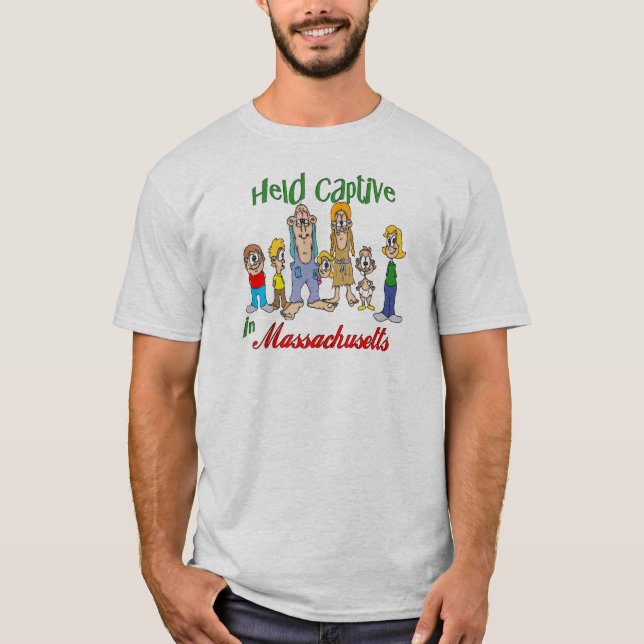 Held Captive in Massachusetts T-Shirt (Front)