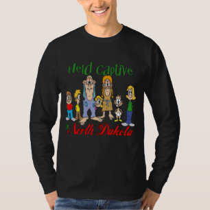 Held Captive in North Dakota T-Shirt