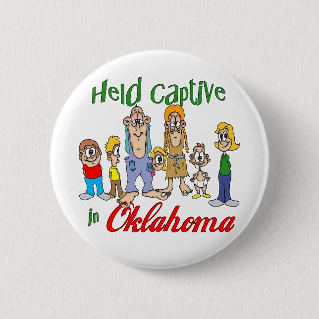 Held Captive in OKlahoma 6 Cm Round Badge (Front)